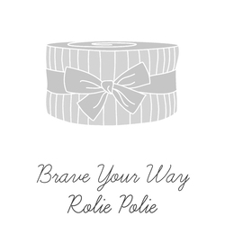 Brave Your Way 2.5" Strip Roll