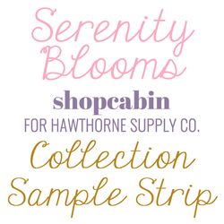 Serenity Blooms Sample Strip