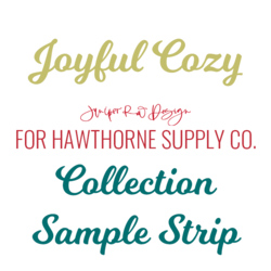 Joyful Cozy Sample Strip