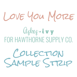 Love You More Sample Strip