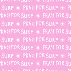 Pray For Surf in Azalea