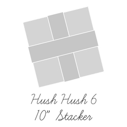 Hush Hush 6 10" Square Pack