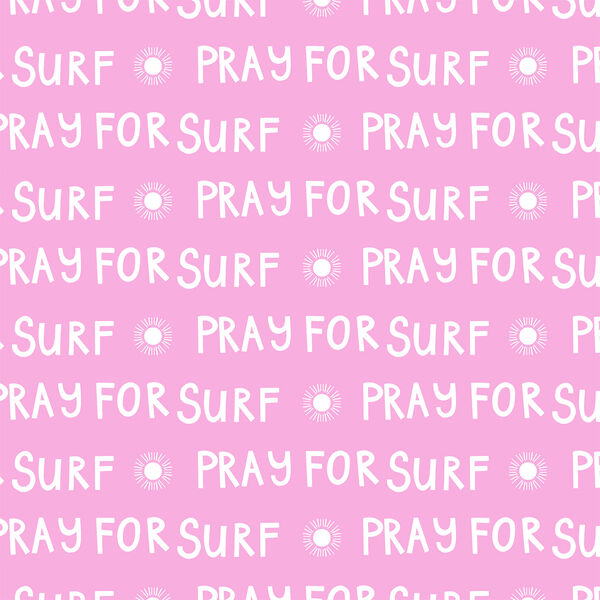 Pray For Surf in Azalea