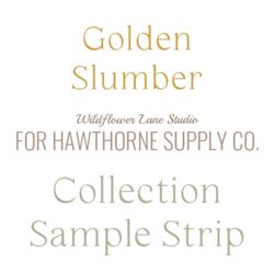 Golden Slumber Sample Strip