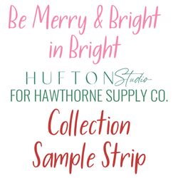 Be Merry and Bright Sample Strip in Bright