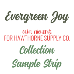 Evergreen Joy Sample Strip