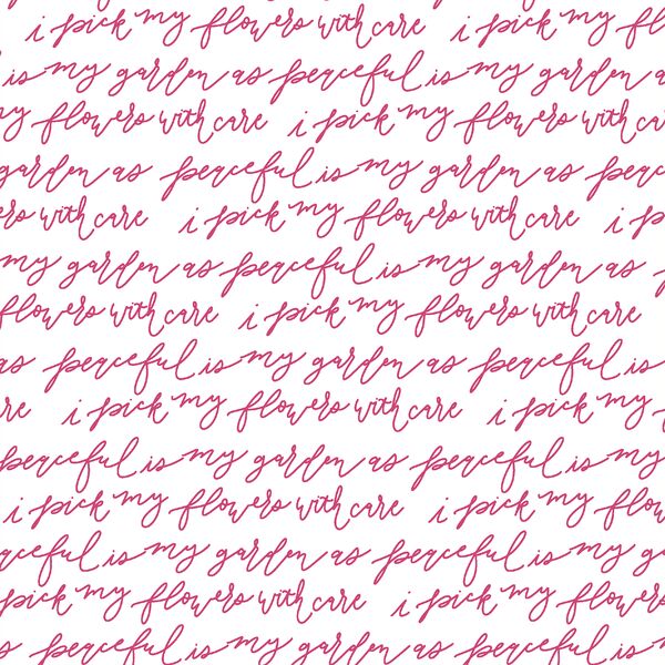 Peaceful is My Garden in Raspberry Pink on White