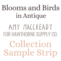 Blooms and Birds Sample Strip in Antique