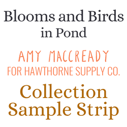 Blooms and Birds Sample Strip in Pond