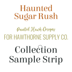 Haunted Sugar Rush Sample Strip