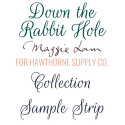 Down the Rabbit Hole Sample Strip