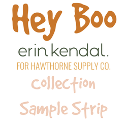 Hey Boo Sample Strip