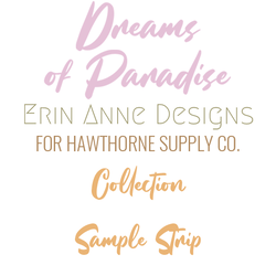 Dreams of Paradise Sample Strip