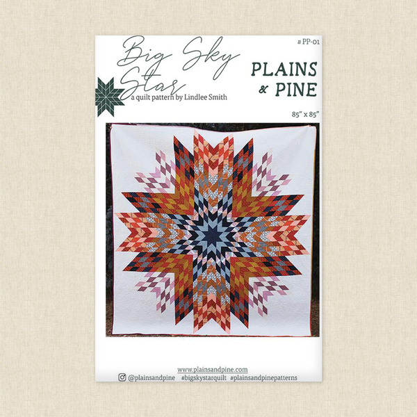 Big Sky Star Sewing Pattern by Plains and Pine | Hawthorne Supply Co
