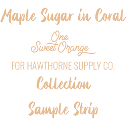 Maple Sugar Sample Strip in Coral