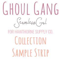 Ghoul Gang Sample Strip