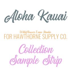 Aloha Kauai Sample Strip
