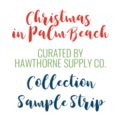 Christmas in Palm Beach Sample Strip