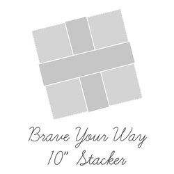 Brave Your Way 10" Square Pack
