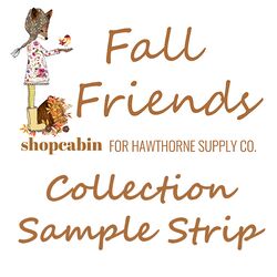 Fall Friends Sample Strip