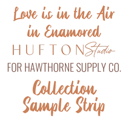 Love is in the Air Sample Strip in Enamored