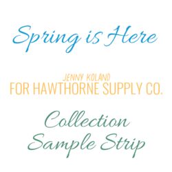 Spring is Here Sample Strip