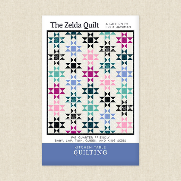 The Zelda Quilt Sewing Pattern by Kitchen Table Quilting Hawthorne Supply Co