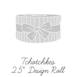 Tchotchkes 2.5" Strip Roll